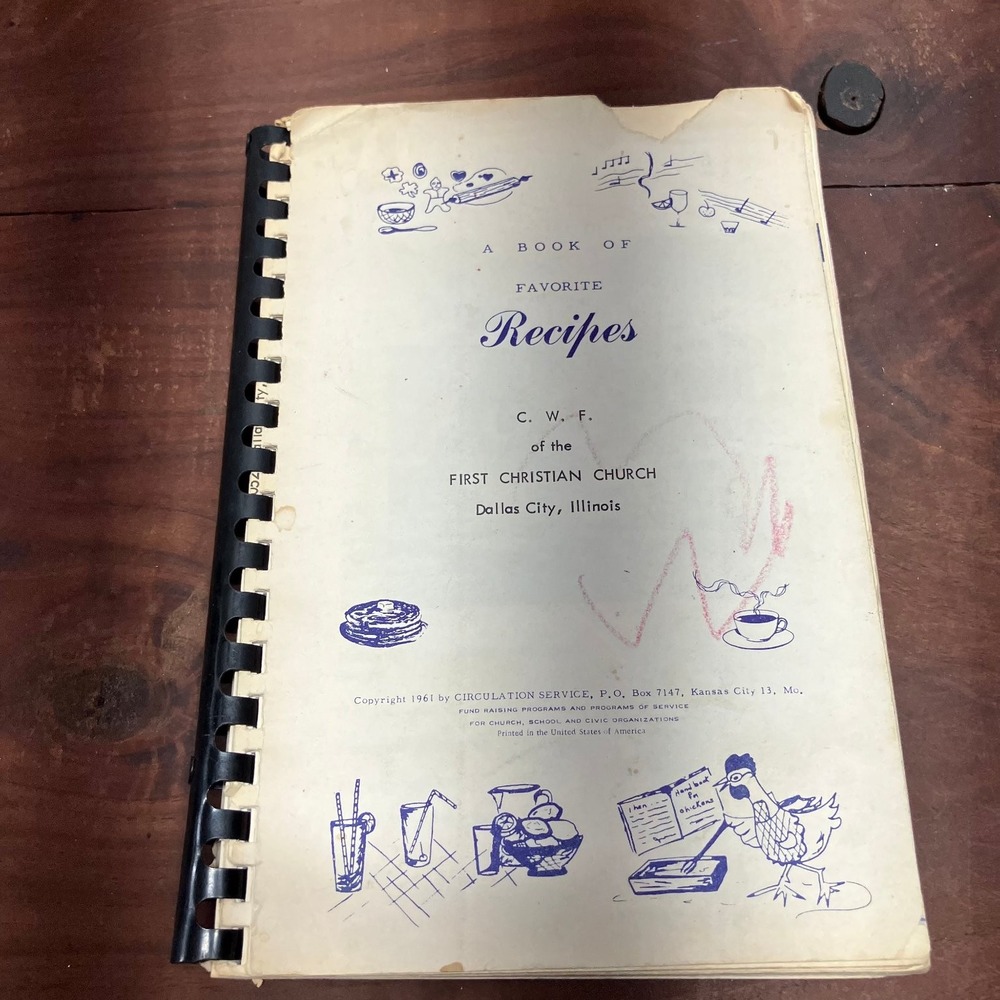A Book of Favorite Recipes First Christian Church Dallas City 1961 Cookbook